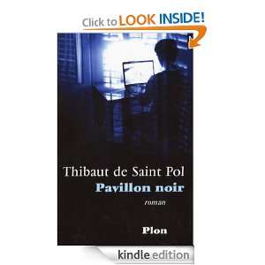 Pavillon noir (French Edition): Thibaut SAINT POL (DE):  