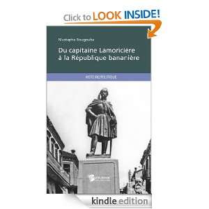 Du capitaine Lamoricière à la République bananière (French Edition 