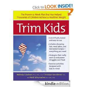 Trim Kids(TM) The Proven 12 Week Plan That Has Helped Thousands of 