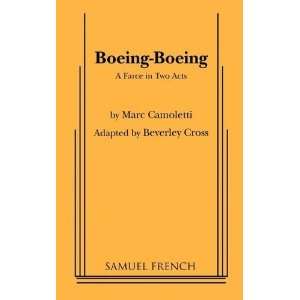   Boeing Boeing A Farce in Two Acts [Paperback] Beverley Cross Books