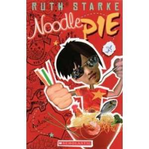  Noodle Pie RUTH STARKE Books