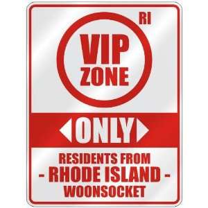  VIP ZONE  ONLY RESIDENTS FROM WOONSOCKET  PARKING SIGN 