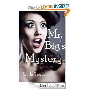 Mr. Big's Mystery Linda Cargill