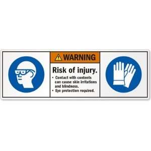 Risk of injury. Contact with contents can cause skin irritations and 
