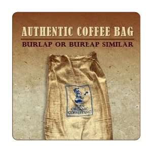 Authentic (Burlap or Burlap Similar) Coffee Bag:  Home 