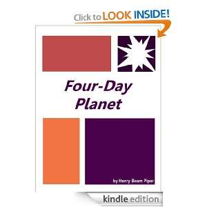 Four Day Planet : Full Annotated version: Henry Beam Piper:  