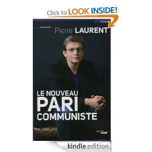 Le nouveau pari communiste (Documents) (French Edition): Pierre 