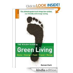 The Rough Guide to Green Living Duncan Clark  Kindle 