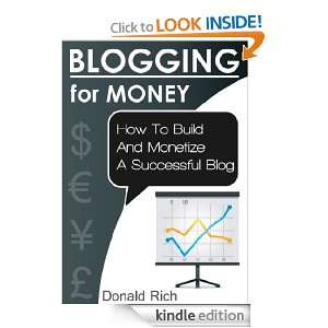   and Monetize a Successful Blog Donald Rich  Kindle Store