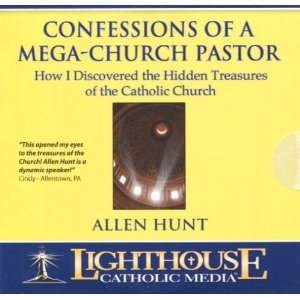  Allen Hunt: Confessions of a Mega Church Pastor 