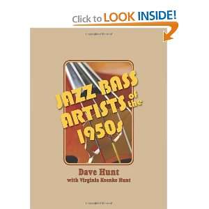  Jazz Bass Artists of the 1950s [Paperback] Dave Hunt 