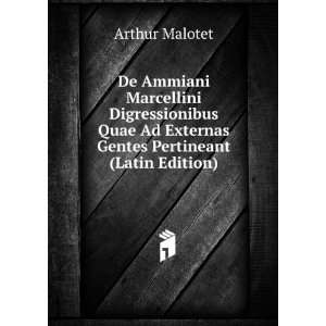   Ad Externas Gentes Pertineant (Latin Edition): Arthur Malotet: Books