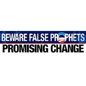  Beware False Prophets Promising Change Bumper Sticker 