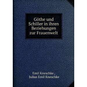  GÃ¶the und Schiller in ihren Beziehungen zur Frauenwelt 