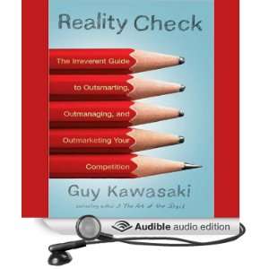Reality Check: Outsmarting, Outmanaging, and Outmarketing Your 