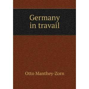  Germany in travail Otto Manthey Zorn Books