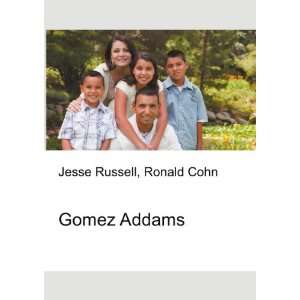 Gomez Addams Ronald Cohn Jesse Russell  Books