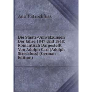   Von Adolph Carl (Adolph Streckfuss) (German Edition) Adolf Streckfuss