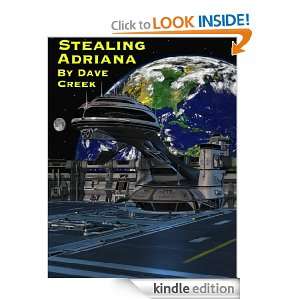 Stealing Adriana (Carrie Molina #1): Dave Creek:  Kindle 