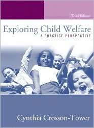 Exploring Child Welfare A Practice Perspective, (0205381278), Cynthia 