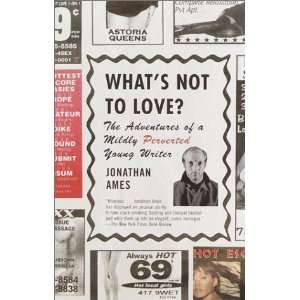   of a Mildly Perverted Young Writer [Paperback]: Jonathan Ames: Books