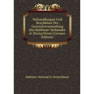   (German Edition): Rabbiner Verband In Deutschland:  Books