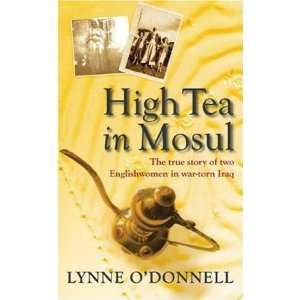  High Tea in Mosul: The true story of two Englishwomen in 