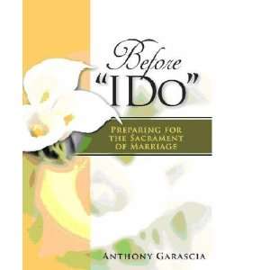  for the Sacrament of Marriage [Paperback] Anthony Garascia Books