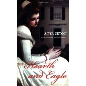   and Eagle (Rediscovered Classics) [Paperback]: Anya Seton: Books