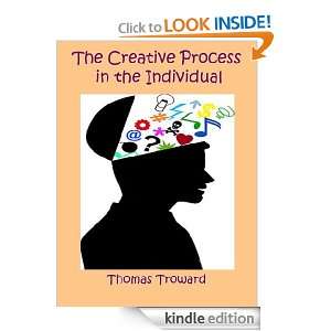 The Creative Process in the Individual (Annotated) Thomas Troward 