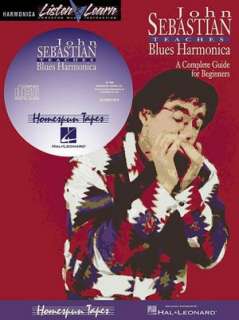 John Sebastian Teaches Blues Harmonica A Complete Guide for Beginners 