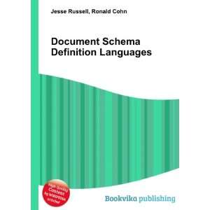 Document Schema Definition Languages Ronald Cohn Jesse 