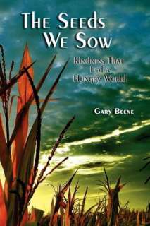   The Seeds We Sow by Gary Beene, Sunstone Press  NOOK 