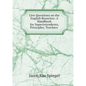  Live Questions on the English Branches A Handbook for 