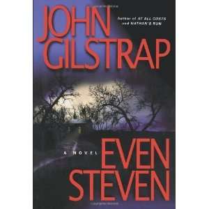  Even Steven [Paperback] John Gilstrap Books