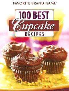   100 Best Cupcake Recipes by Publications 