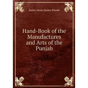   Book of the Manufactures and Arts of the Punjab: Baden Henry Baden