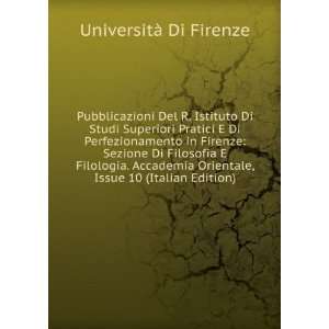   Orientale, Issue 10 (Italian Edition) UniversitÃ  Di Firenze Books
