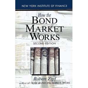  How the Bond Market Works Second Edition (New York 