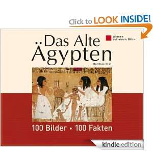Das Alte Ägypten 100 Bilder   100 Fakten Wissen auf einen Blick 