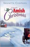 Simple Amish Christmas Vannetta Chapman