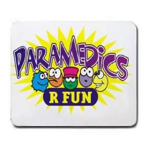  PARAMEDICS R FUN Mousepad