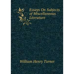   of Miscellaneous Literature: William Henry Turner:  Books