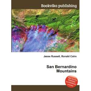 San Bernardino Mountains: Ronald Cohn Jesse Russell: Books
