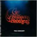The Concert The Williams Brothers $18.99
