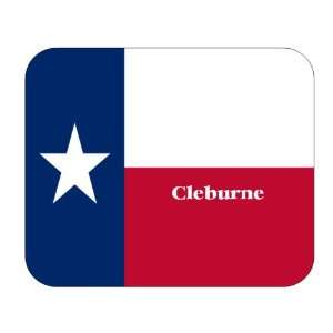  US State Flag   Cleburne, Texas (TX) Mouse Pad: Everything 