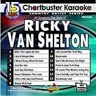 Ricky Van Shelton CHARTBUSTER KARAOKE NEW DISC 15 Songs
