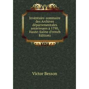   Ã  1790, Haute SaÃ´ne (French Edition) Victor Besson Books