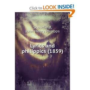  Lyrics and philippics (1859) (9781275151109): John Henry 