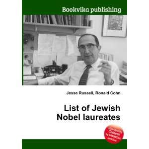  List of Jewish Nobel laureates Ronald Cohn Jesse Russell Books